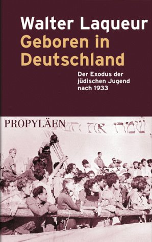 Beispielbild fr Geboren in Deutschland. Der Exodus der jdischen Jugend nach 1933. zum Verkauf von medimops