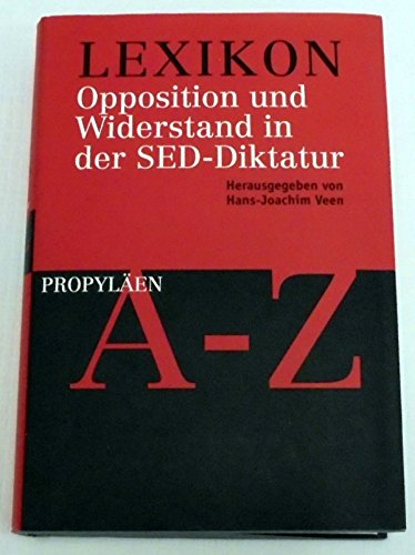 Beispielbild fr Lexikon Opposition und Widerstand in der SED-Diktatur zum Verkauf von medimops