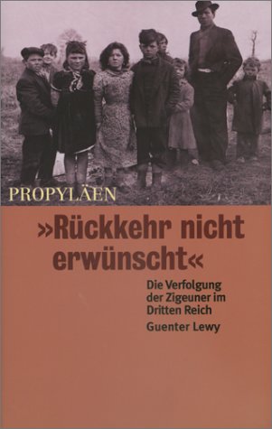 Stock image for Rückkehr nicht erwünscht'. Die Verfolgung der Zigeuner im Dritten Reich. for sale by HPB-Red