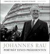 Imagen de archivo de Johannes Rau: Portrt eines Prsidenten a la venta por medimops