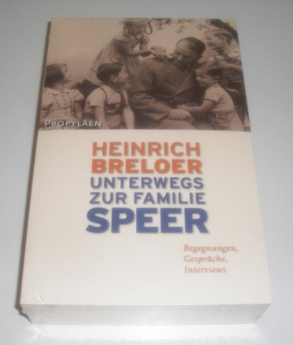 9783549072493: Unterwegs zur Familie Speer. Begegnungen, Gesprche, Interviews