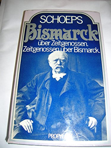 Beispielbild fr Bismarck ber Zeitgenossen, Zeitgenossen ber Bismarck zum Verkauf von medimops