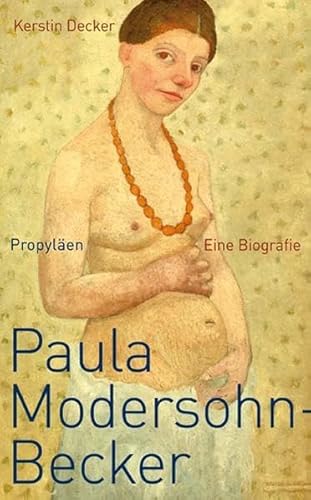 Stock image for Paula Modersohn-Becker: Eine Biografie for sale by medimops