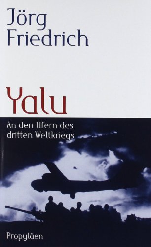 Beispielbild fr Yalu: An den Ufern des dritten Weltkriegs [Restexemplar] [Gebundene Ausgabe] Jrg Friedrich (Autor) In seinem neuen Buch wagt der Historiker Jrg Friedrich, bekannt fr unorthodoxe Fragen an die Geschichte, einen neuen, verstrenden Blick auf das dramatische Jahrzehnt 1945 bis 1955, als das Ringen um Hegemonie zwischen den beiden Weltkriegssiegern USA und Sowjetunion nicht nur in Europa, sondern vor allem in Fernost einem neuen Weltbrand entgegensteuert. Schon in der Berlinkrise 1948/49 werden nukleare Kriegsszenarien mit Millionenverlusten wie selbstverstndlich errtert und geplant. In Korea steht die Menschheit dann am Rande des atomaren Weltkriegs. Eindringlich schildert Friedrich dieses weitgehend vergessene Kapitel unserer jngsten Zeitgeschichte, ein Untergangsszenario von beklemmender Aktualitt. zum Verkauf von BUCHSERVICE / ANTIQUARIAT Lars Lutzer