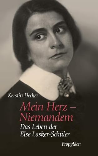 9783549073551: Mein Herz - Niemandem: Das Leben der Else Lasker-Schler