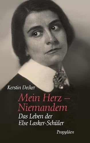 Stock image for Mein Herz - Niemandem: Das Leben der Else Lasker-Schler for sale by medimops