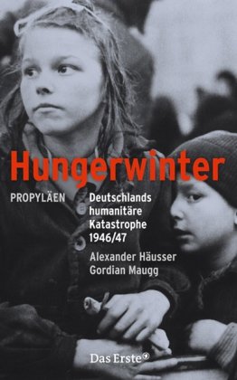 9783549073643: Hungerwinter: Deutschlands humanitre Katastrophe 1946/47