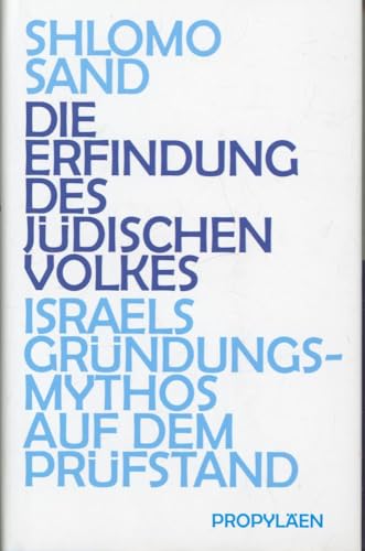 Beispielbild fr Die Erfindung des jdischen Volkes: Israels Grndungsmythos auf dem Prfstand zum Verkauf von medimops