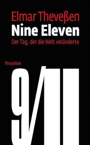 Nine Eleven: Der Tag, der die Welt veränderte - Theveßen, Elmar