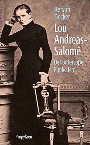 Beispielbild für Lou Andreas-Salomé: Der bittersüße Funke Ich. zum Verkauf von Worpsweder Antiquariat