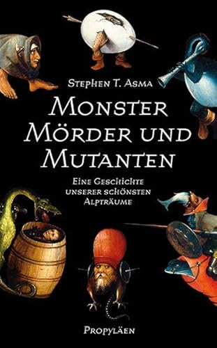 Monster, MÃ¶rder und Mutanten (9783549074008) by Stephen T. Asma