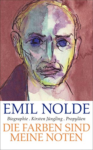 9783549074046: Emil Nolde: Die Farben sind meine Noten