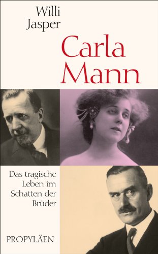 9783549074060: Carla Mann: Das tragische Leben im Schatten der Brder