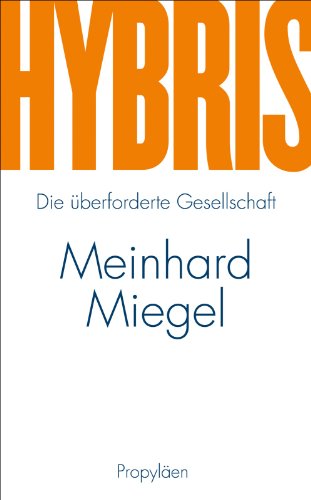 Beispielbild fr Hybris: Die berforderte Gesellschaft zum Verkauf von medimops