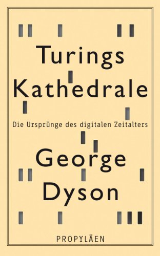 9783549074534: Turings Kathedrale: Die Ursprnge des digitalen Zeitalters