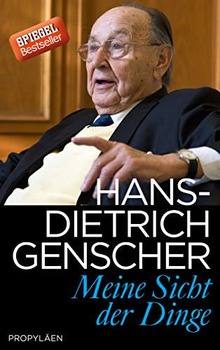 Meine Sicht der Dinge: Im Gespräch mit Hans-Dieter Heumann Im Gespräch mit Hans-Dieter Heumann - Genscher, Hans-Dietrich