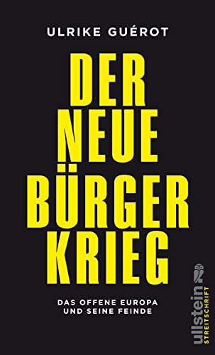 9783549074916: Der neue Brgerkrieg: Das offene Europa und seine Feinde