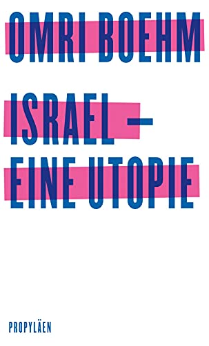 9783549100073: Israel - eine Utopie