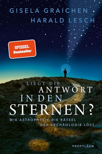 Imagen de archivo de Liegt die Antwort in den Sternen?: Wie Astrophysik die R�tsel der Arch�ologie l�st | Das perfekte Geschenk f�r alle TerraX-Fans a la venta por Chiron Media