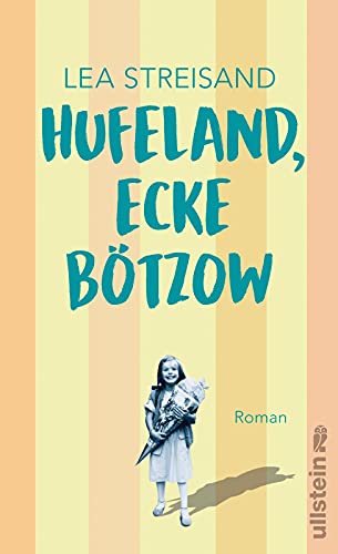 9783550050312: Hufeland, Ecke Btzow: Roman