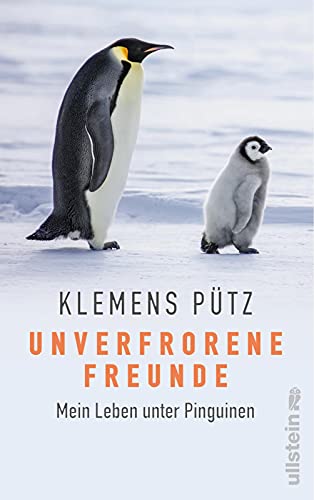 Beispielbild fr Unverfrorene Freunde: Mein Leben unter Pinguinen zum Verkauf von medimops
