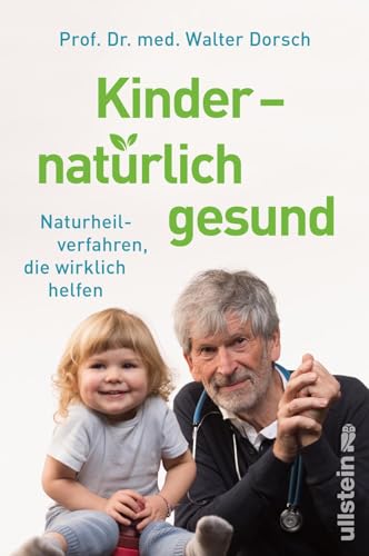 Beispielbild fr Kinder - natrlich gesund - Naturheilverfahren, die wirklich helfen zum Verkauf von Versandantiquariat Jena