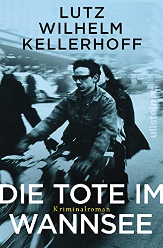 Stock image for Die Tote im Wannsee: Kriminalroman (Wolf Heller ermittelt, Band 1) [Perfect Paperback] Kellerhoff, Lutz Wilhelm for sale by tomsshop.eu