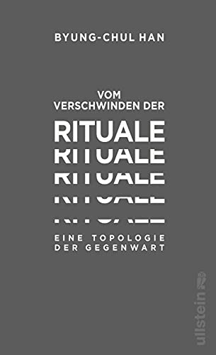 9783550050718: Vom Verschwinden der Rituale: Eine Topologie der Gegenwart