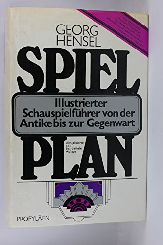 Stock image for Spielplan. Schauspielfhrer von der Antike bis zur Gegenwart for sale by medimops