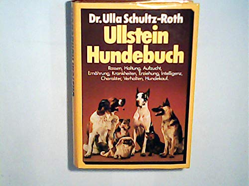 9783550060205: Ullsteins Hundebuch. Haltung, Intelligenz und Charakter der Hunderassen