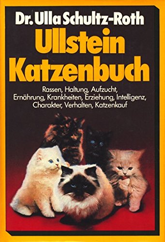 9783550060229: Ullstein Katzenbuch. Haltung, Intelligenz und Charakter der Katzenrassen.