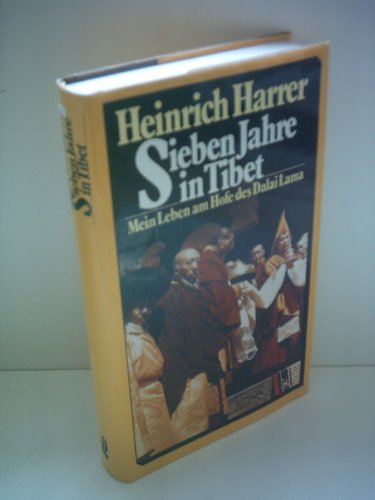 Stock image for Heinrich Harrer: Sieben Jahre in Tibet - Mein Leben am Hofe des Dalai Lama for sale by medimops