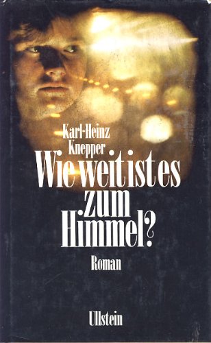 Stock image for Wie weit ist es zum Himmel? : Roman. [EA]. for sale by Antiquariat + Buchhandlung Bcher-Quell