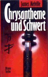 Chrysantheme und Schwert. Ins Dt. übertr. von Rainer Schmidt - Melville, James