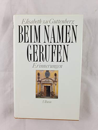 9783550061486: Beim Namen gerufen. Erinnerungen