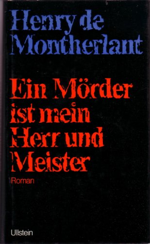 Ein Mörder ist mein Herr und Meister. Roman. Aus dem Französischen von Ernst Sander.