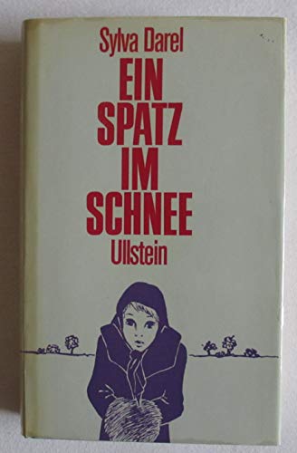 Stock image for Ein Spatz im Schnee for sale by Martin Greif Buch und Schallplatte