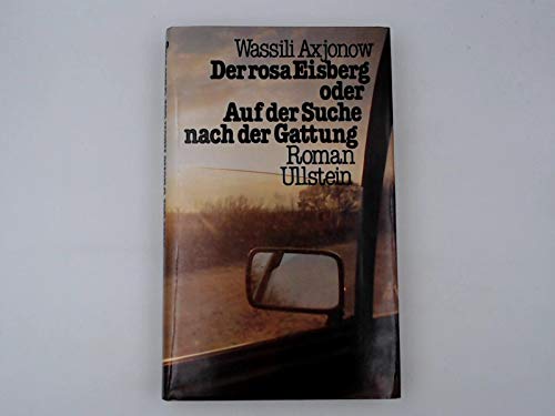 Der rosa Eisberg oder Auf der Suche nach der Gattung. Roman. Aus dem Russischen von Rosemarie Tietze