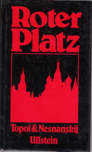 Roter Platz: Roman. (9783550063770) by Edward Und Fridrich E. Neznanskij: Topol