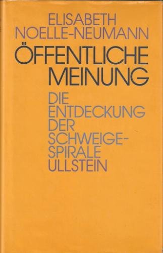 Beispielbild fr ffentliche Meinung. Die Entdeckung der Schweigespirale zum Verkauf von medimops