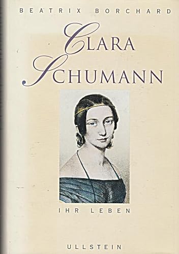 Beispielbild fr Clara Schumann. Ihr Leben zum Verkauf von medimops