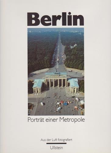 Beispielbild fr Berlin, Portrt einer Metropole zum Verkauf von Versandantiquariat Felix Mcke