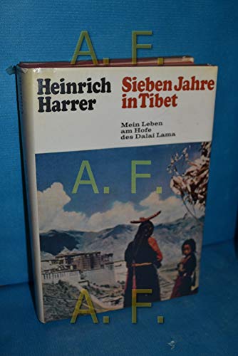 Imagen de archivo de Sieben Jahre in Tibet. Mein Leben am Hofe des Dalai Lama a la venta por medimops