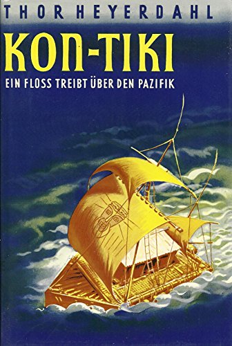 Stock image for The Kon-Tiki Expedition: By Rafts Across the South Seas for sale by The Book Garden