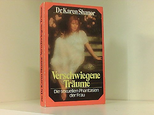 Stock image for Verschwiegene Trume : die sexuellen Phantasien der Frauen. [bers.: Samuel Wahrhaftig] for sale by Versandantiquariat Lenze,  Renate Lenze