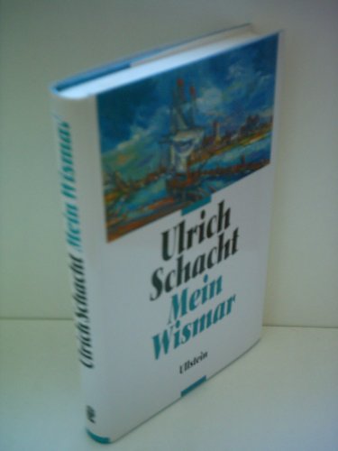 Mein Wismar (9783550067150) by Ulrich Schacht