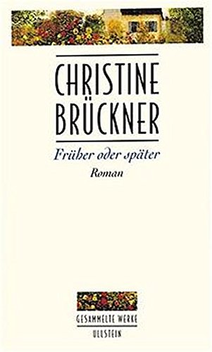 Früher oder später - Brückner, Christine