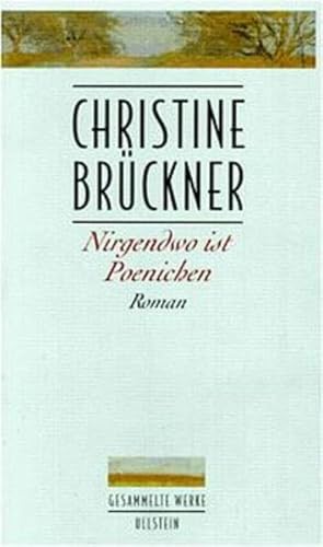 Nirgendwo ist Poenichen. (9783550067884) by BrÃ¼ckner, Christine