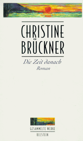 Die Zeit danach - Christine Brückner