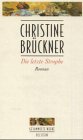 Die letzte Strophe - Brückner, Christine